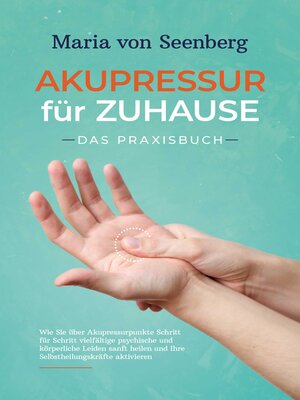cover image of Akupressur für zuhause--Das Praxisbuch